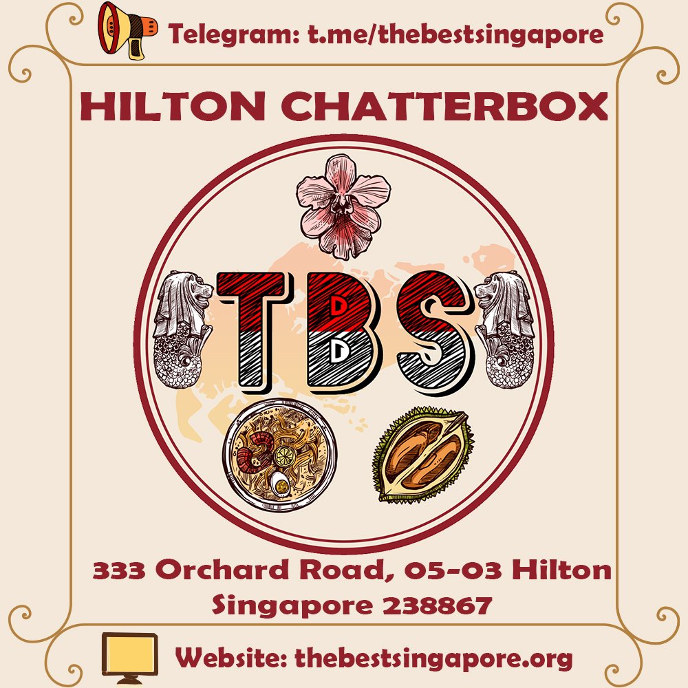 Hilton chatterbox Singapore the best Singapore